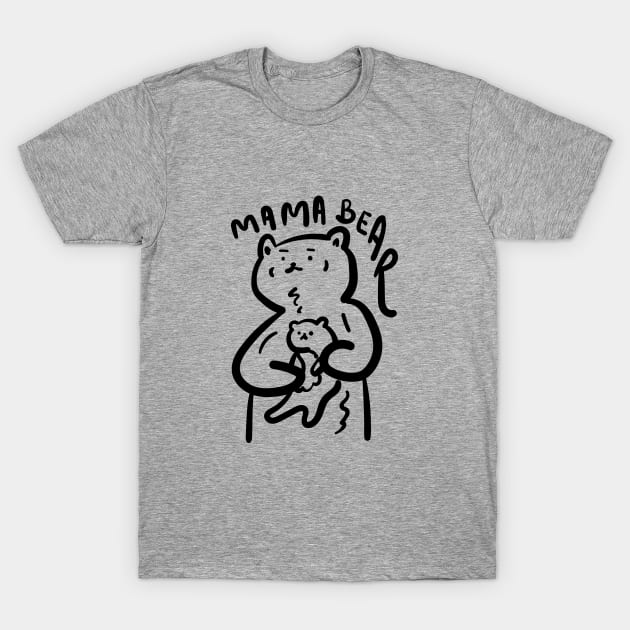 Mama Bear T-Shirt by KodiakMilly